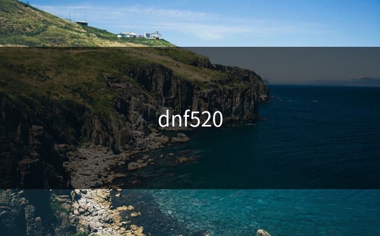 dnf520